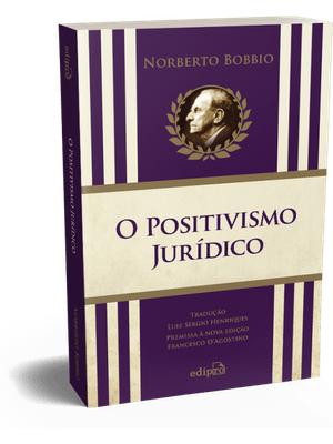 O Positivismo Jurídico - Lições de Filosofia do Direito