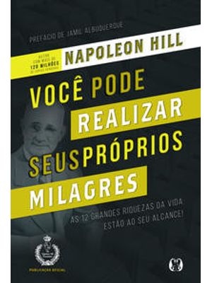 Você Pode Realizar Seus Próprios Milagres