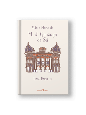 Vida e Morte de M. J. Gonzaga de Sá