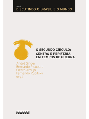 Segundo Círculo, O: Centro e Periferia em Tempos de Guerra