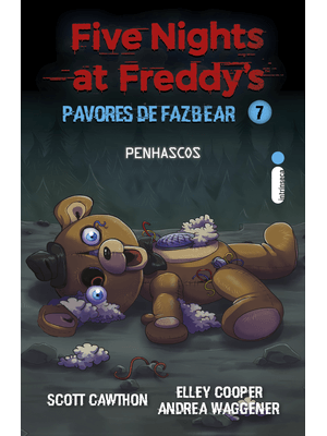 Penhascos: Five Nights At Freddy’S: Pavores de Fazbear – Vol. 7