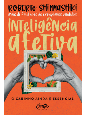 Inteligência Afetiva: o Carinho Ainda É Essencial