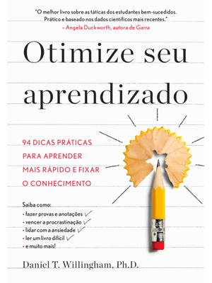 Otimize Seu Aprendizado: 94 Dicas Práticas para Aprender Mais Rápido e Fixar o Conhecimento
