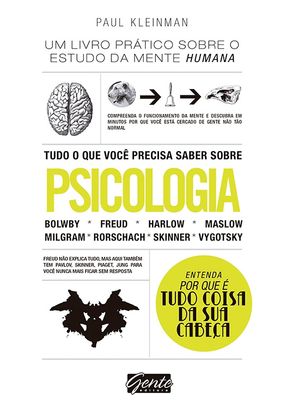 Tudo o Que Você Precisa Saber sobre Psicologia