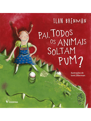Pai, Todos os Animais Soltam Pum?