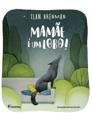 Mamãe É Um Lobo!