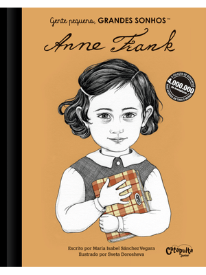 Gente Pequena, Grandes Sonhos. Anne Frank