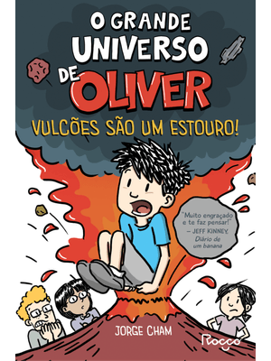 O Grande Universo de Oliver: Vulcões São Um Estouro!
