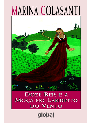 Doze Reis e a Moça no Labirinto do Vento