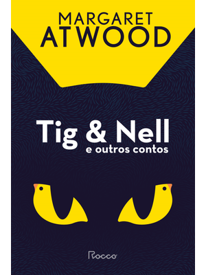 Tig & Nell e Outros Contos
