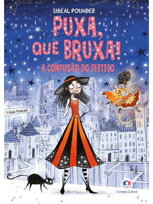 Puxa, Que Bruxa! - a Confusão do Feitiço - Livro 4