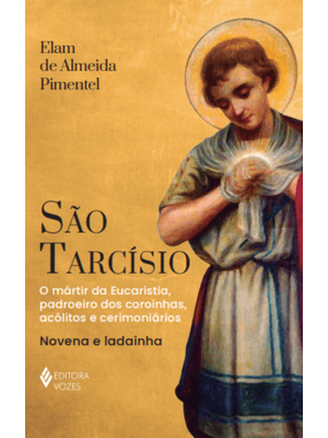 São Tarcísio: Mártir da Eucaristia e Padroeiro dos Coroinhas, Acólitos e Cerimoniários