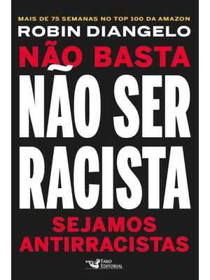 Não Basta Não Ser Racista: Sejamos Antirracistas