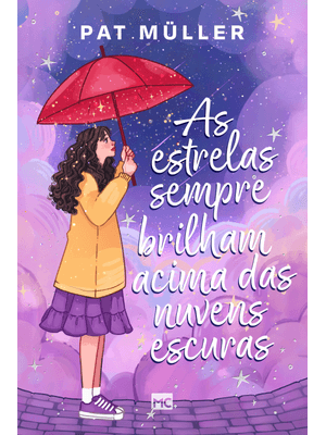 As Estrelas Sempre Brilham Acima das Nuvens Escuras