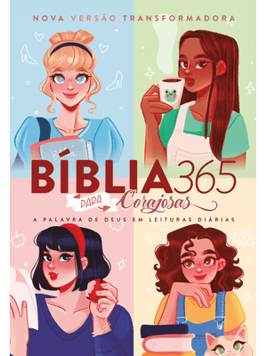 Bíblia 365 para Corajosas (Nvt): a Palavra de Deus em Leituras Diárias