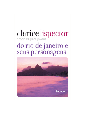 Crônicas para Jovens: do Rio de Janeiro e Seus Personagens