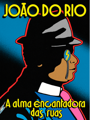A Alma Encantadora das Ruas