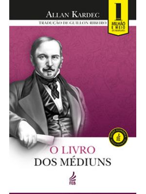 O Livro dos Médiuns (Edição Econômica)