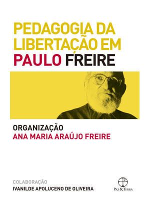 Pedagogia da Libertação em Paulo Freire