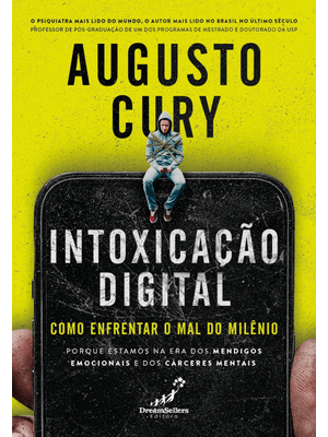 Intoxicação Digital: Como Enfrentar o Mal do Milênio