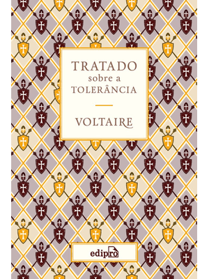 Tratado sobre a Tolerância - Voltaire