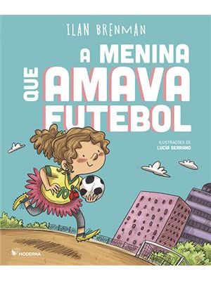 A Menina Que Amava Futebol