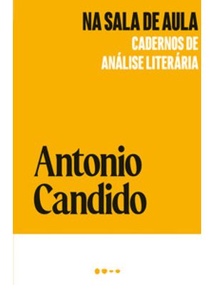 Na Sala de Aula: Cadernos de Análise Literária