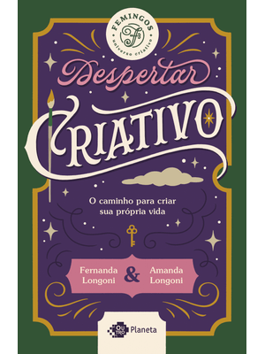 Despertar Criativo: o Caminho para Criar Sua Vida