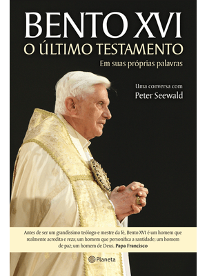 Bento Xvi - o Último Testamento