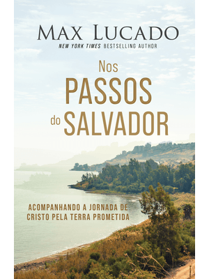 Nos Passos do Salvador: Acompanhando a Jornada de Cristo pela Terra Prometida