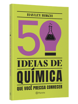 50 Ideias de Química Que Você Precisa Conhecer: Conceitos Importantes de Química de Forma Fácil e Rá