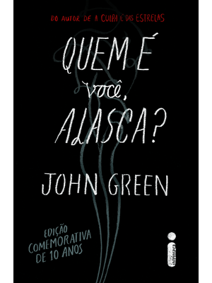 Quem É Você, Alasca?: Edição Comemorativa de 10 Anos