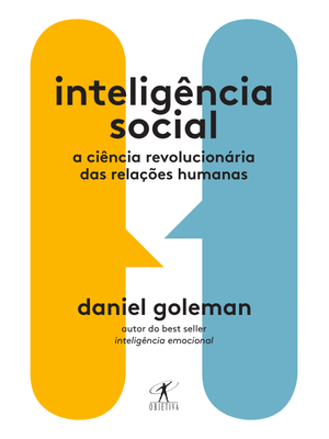 Inteligência Social: a Ciência Revolucionária das Relações Humanas