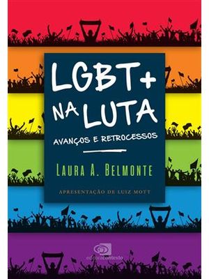 Lgbt+ na Luta: Avanços e Retrocessos