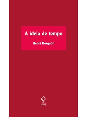 A Ideia de Tempo: Curso no Collège de France (1901-1902)