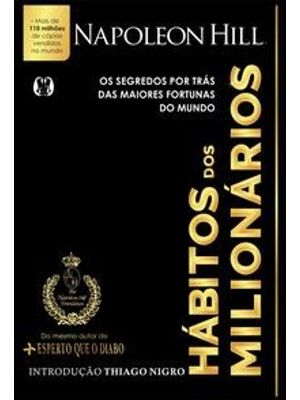 Hábitos dos Milionários: os Segredos por Trás das Maiores Fortunas do Mundo