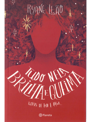 Tudo Nela Brilha e Queima: (Poesia Urbana)