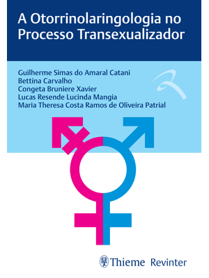 A Otorrinolaringologia no Processo Transexualizador