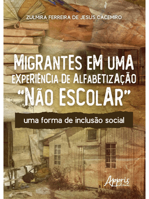 Migrantes em Uma Experiência de Alfabetização “Não Escolar”