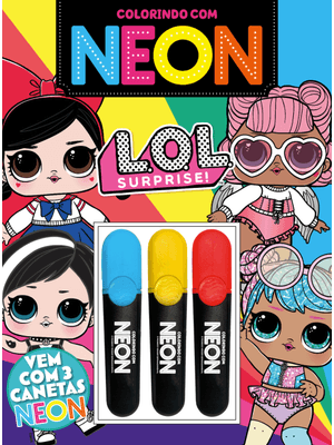L.O.L. Surprise! Colorindo com Neon
