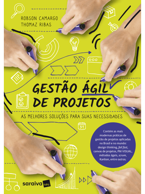 Gestão Ágil de Projetos: as Melhores Soluções para Suas Necessidades