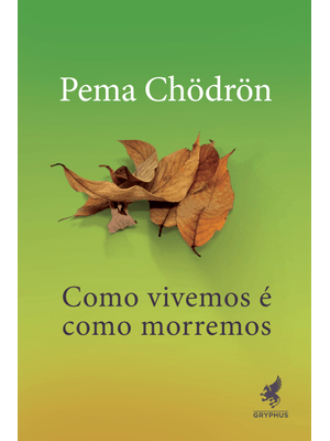 Como Vivemos É Como Morremos