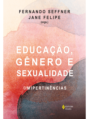Educação, Gênero e Sexualidade: (Im) Pertinências