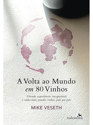 A Volta Ao Mundo em 80 Vinhos