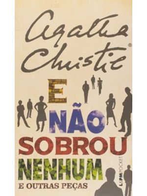 E Não Sobrou Nenhum e Outras Peças