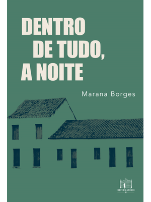 Dentro de Tudo, a Noite