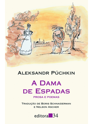 A Dama de Espadas: Prosa e Poemas