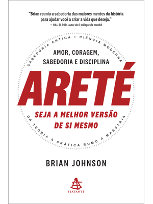 Areté: Seja a Melhor Versão de Si Mesmo