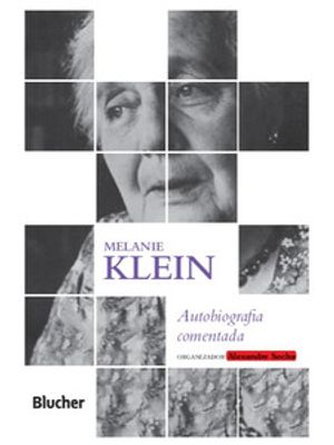 Melanie Klein: Autobiografa Comentada