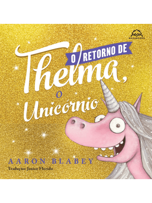 O Retorno de Thelma, o Unicórnio